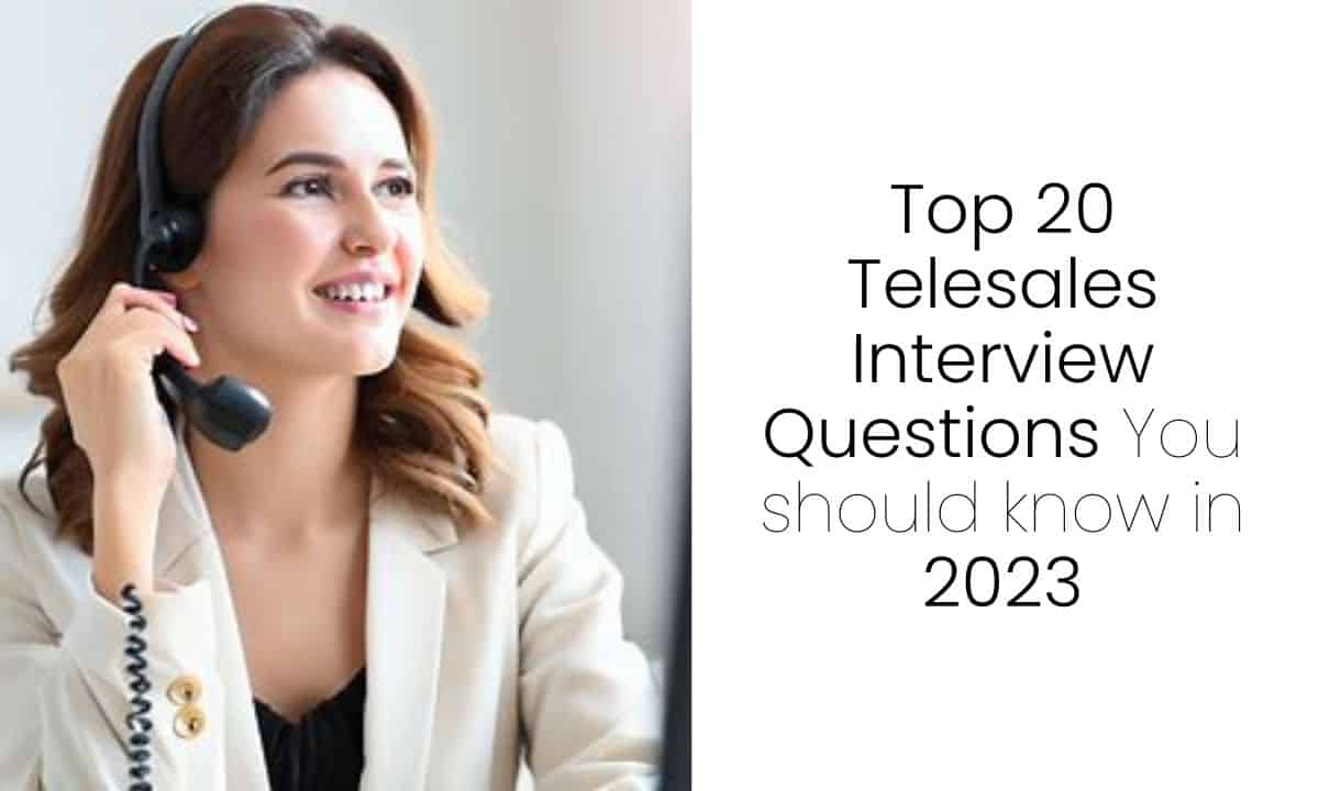 best telemarketer interview questions