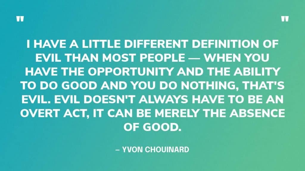 best yvon chouinard quotes