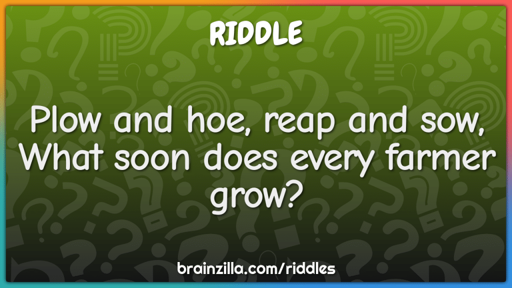 best agriculture riddles