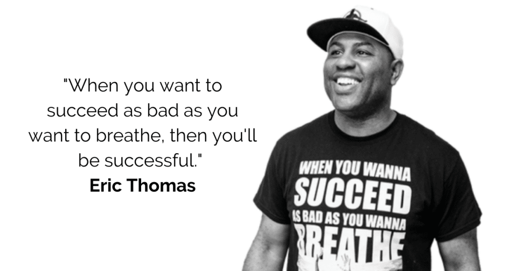 best eric thomas quotes