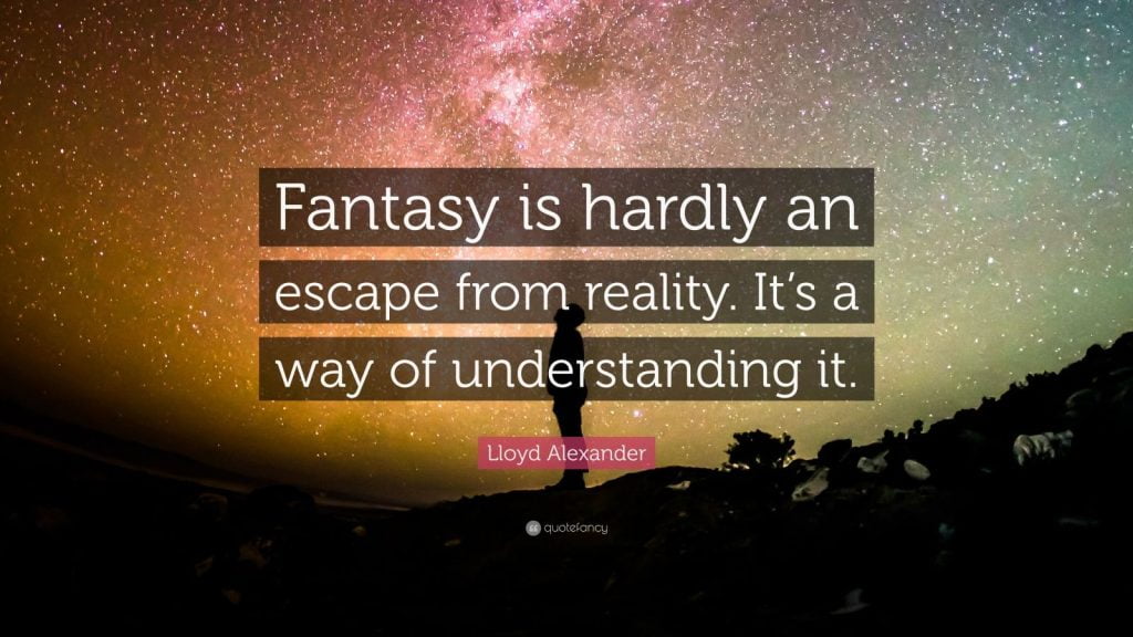 best escape from reality quotes