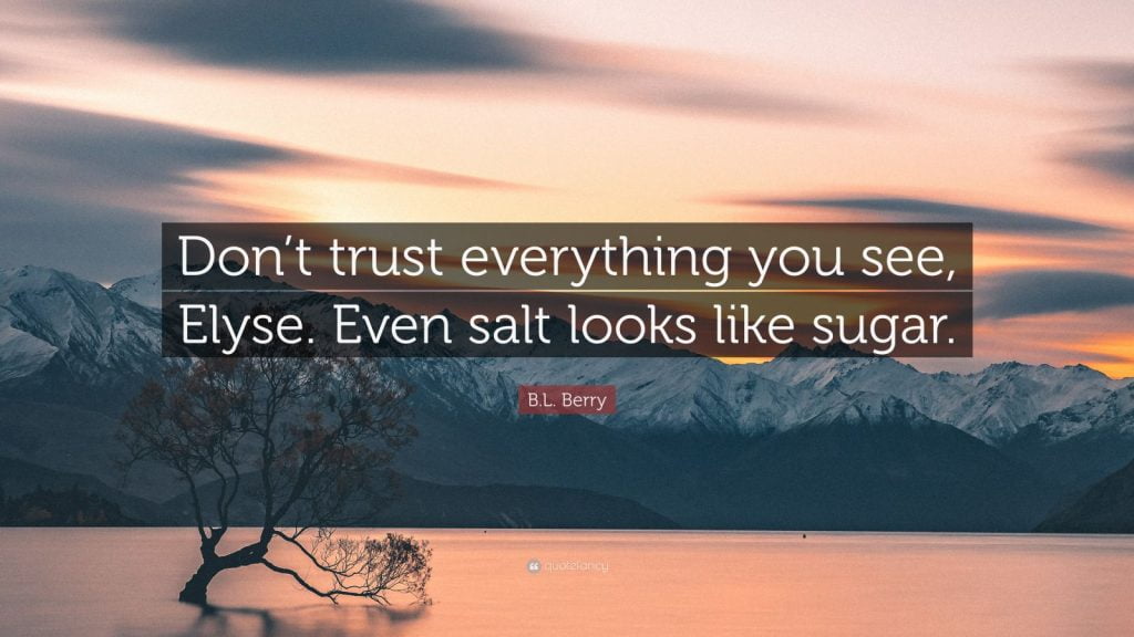 best even salt looks like sugar quotes