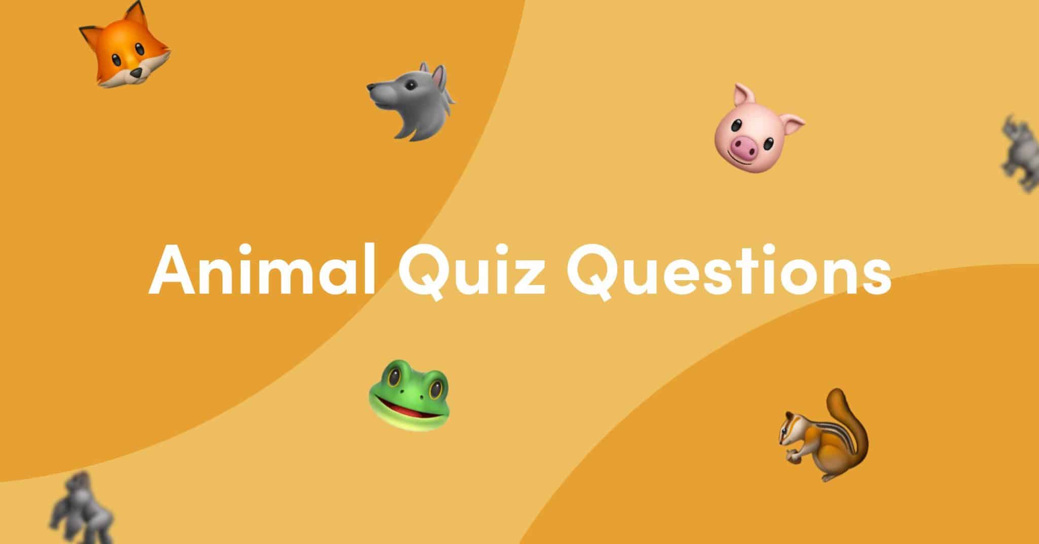 best famous animal quiz questions and answers