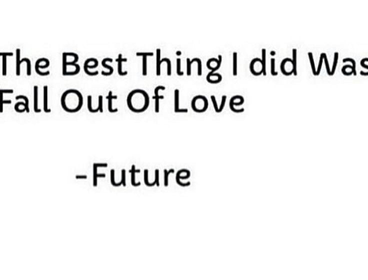 best fell out of love quotes