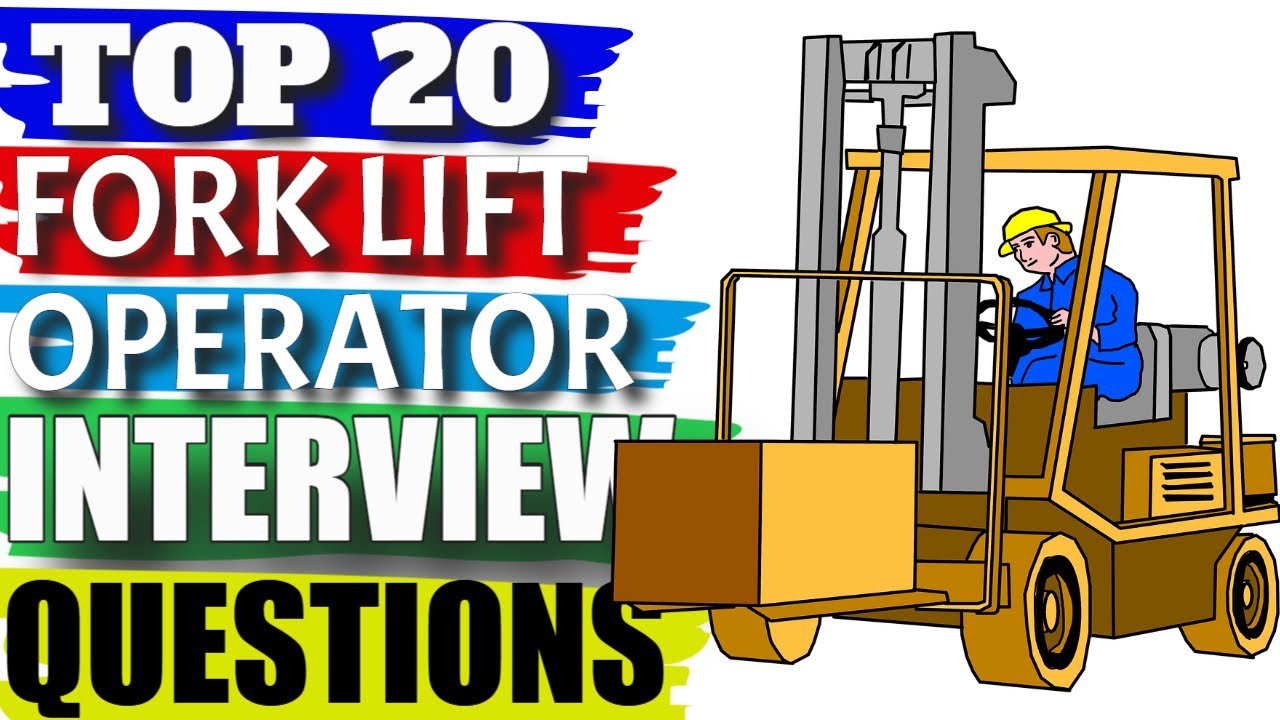 best forklift driver interview questions