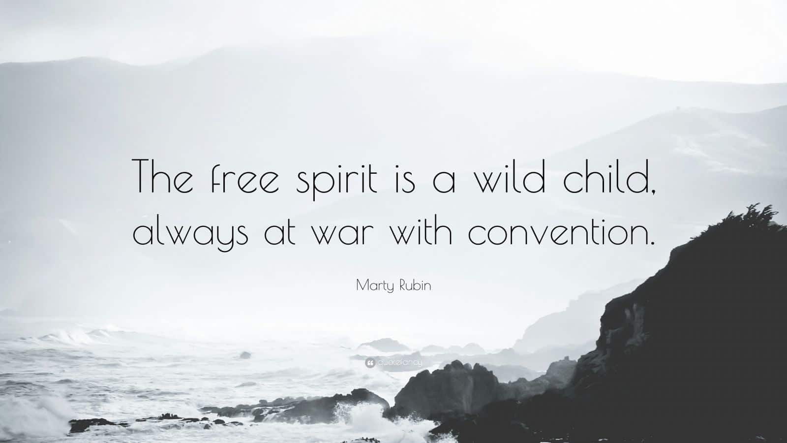 best free spirit wild child quotes