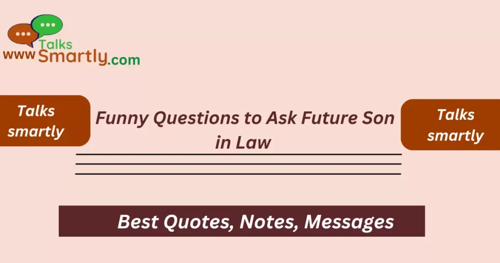best fun questions for future son in law