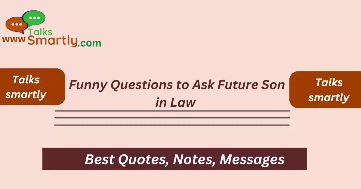 best fun questions for future son in law
