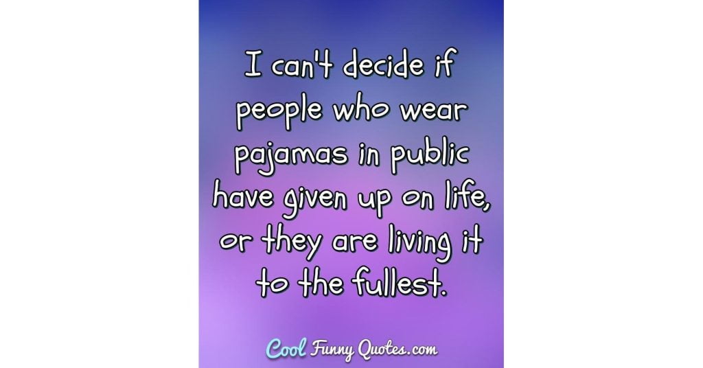 best funny pajama quotes