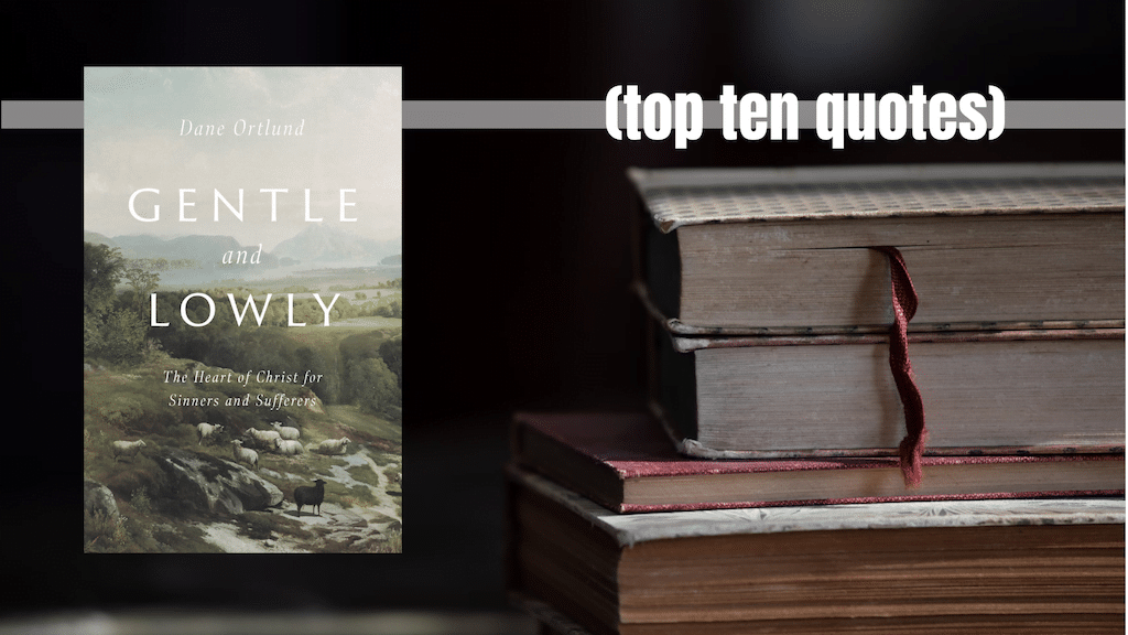 best gentle and lowly quotes