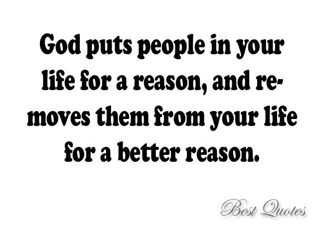 best god put someone in your life for a reason quotes