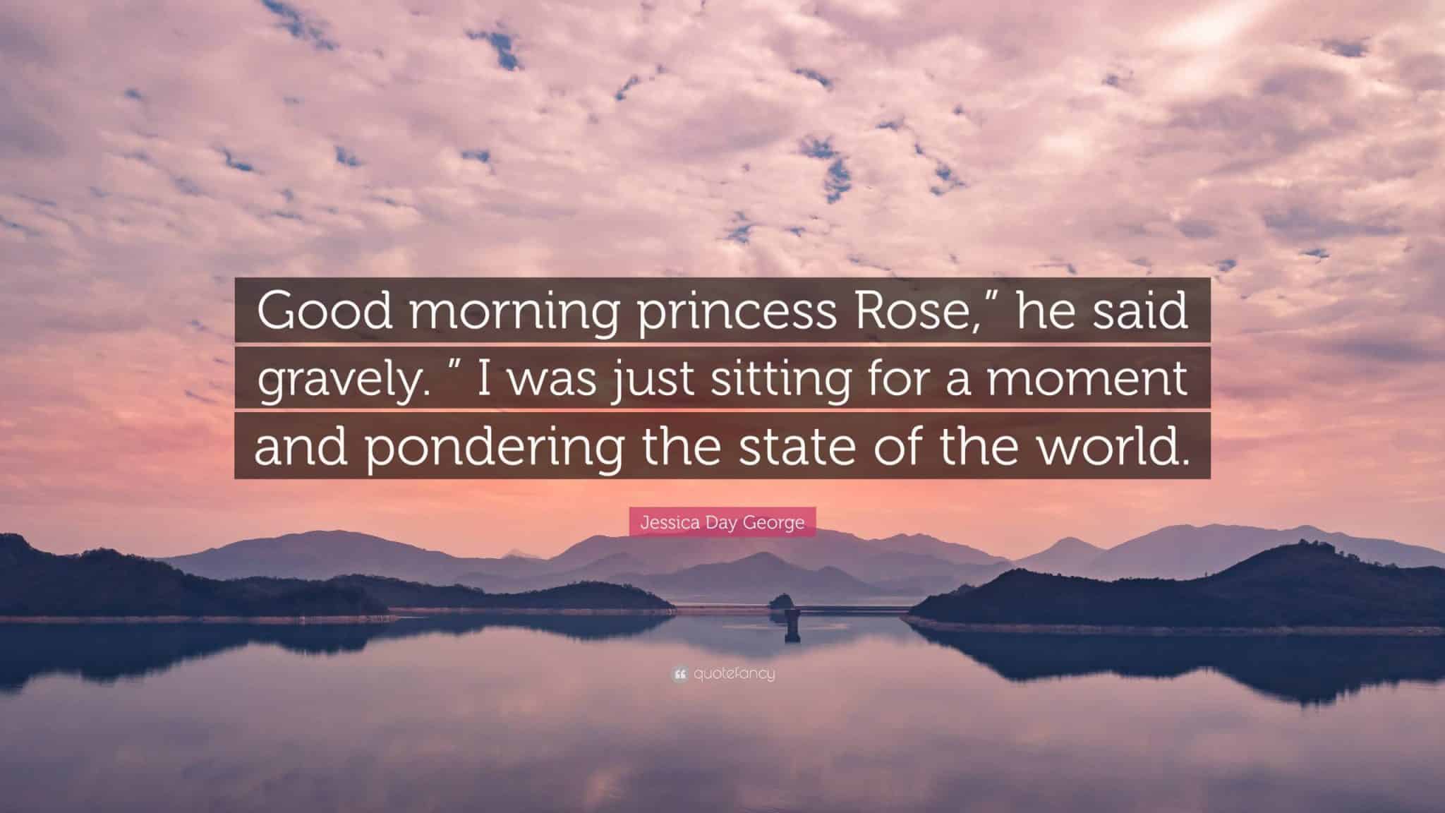 best good morning princess quotes scaled