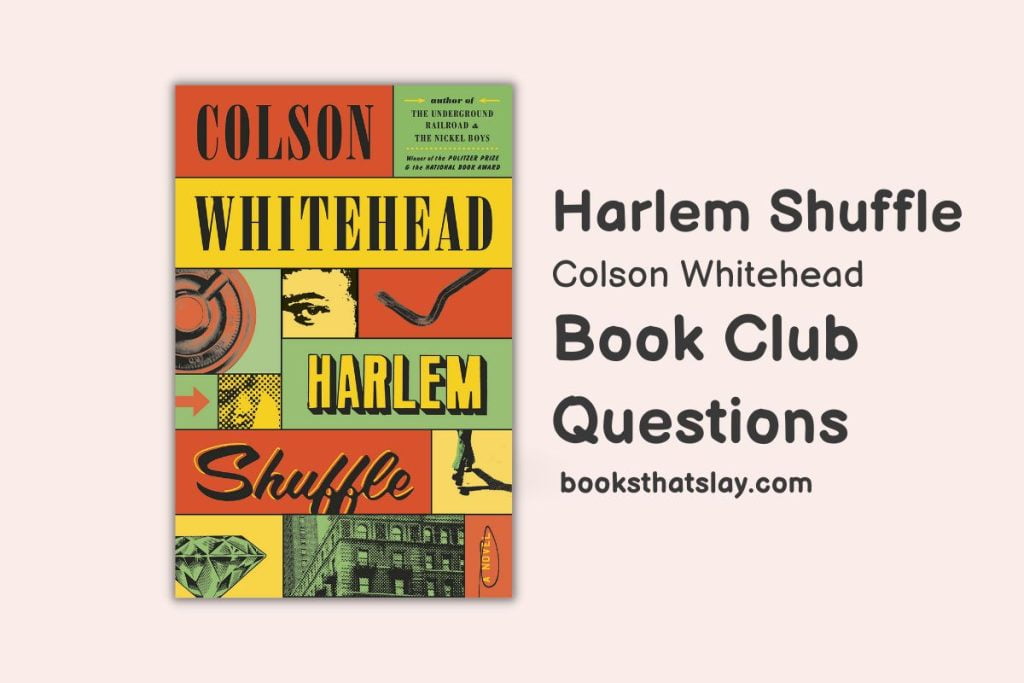 best harlem shuffle book club questions