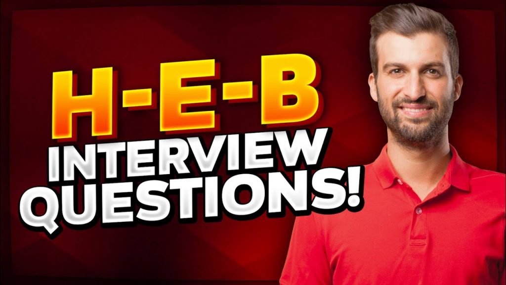 best heb curbie interview questions