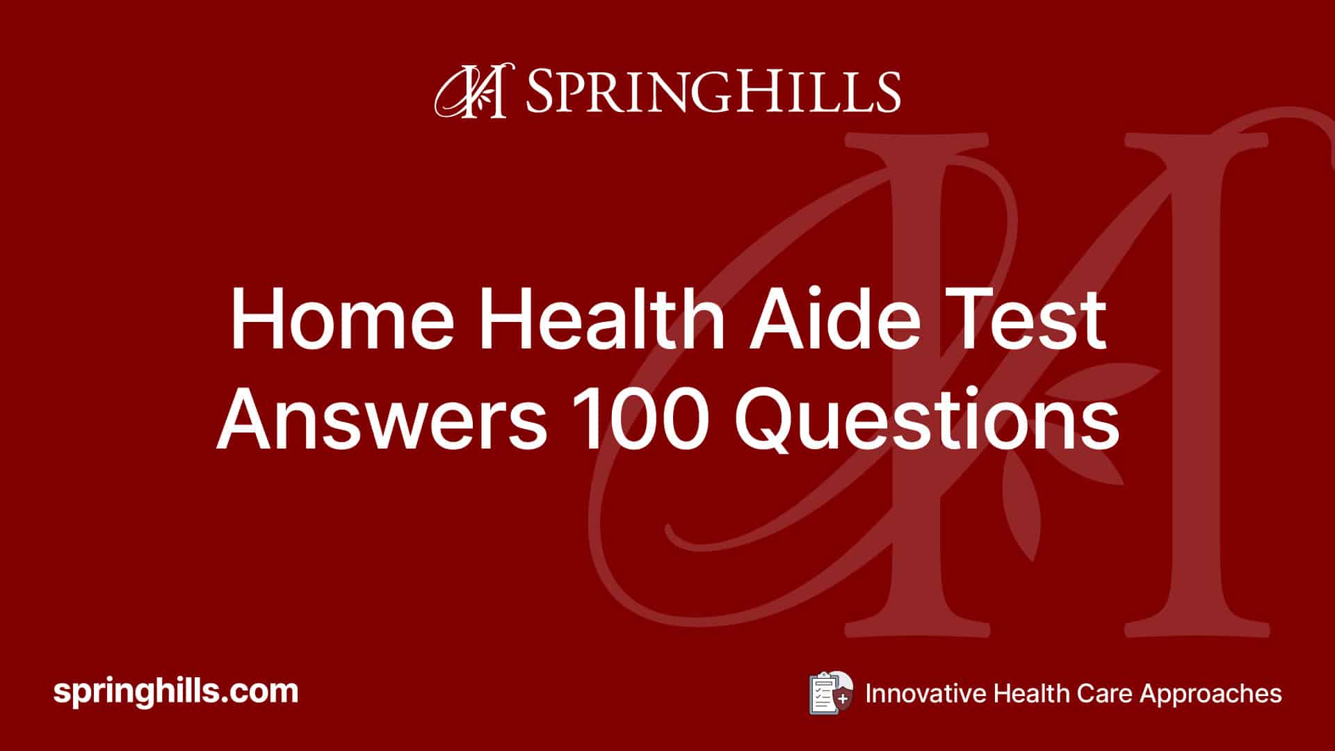 best home health aide test answers 100 questions