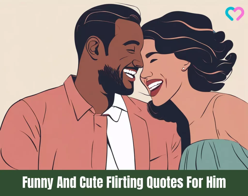 best hot flirty quotes for him