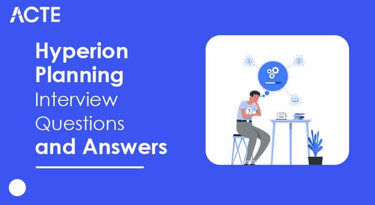 best hyperion planning interview questions