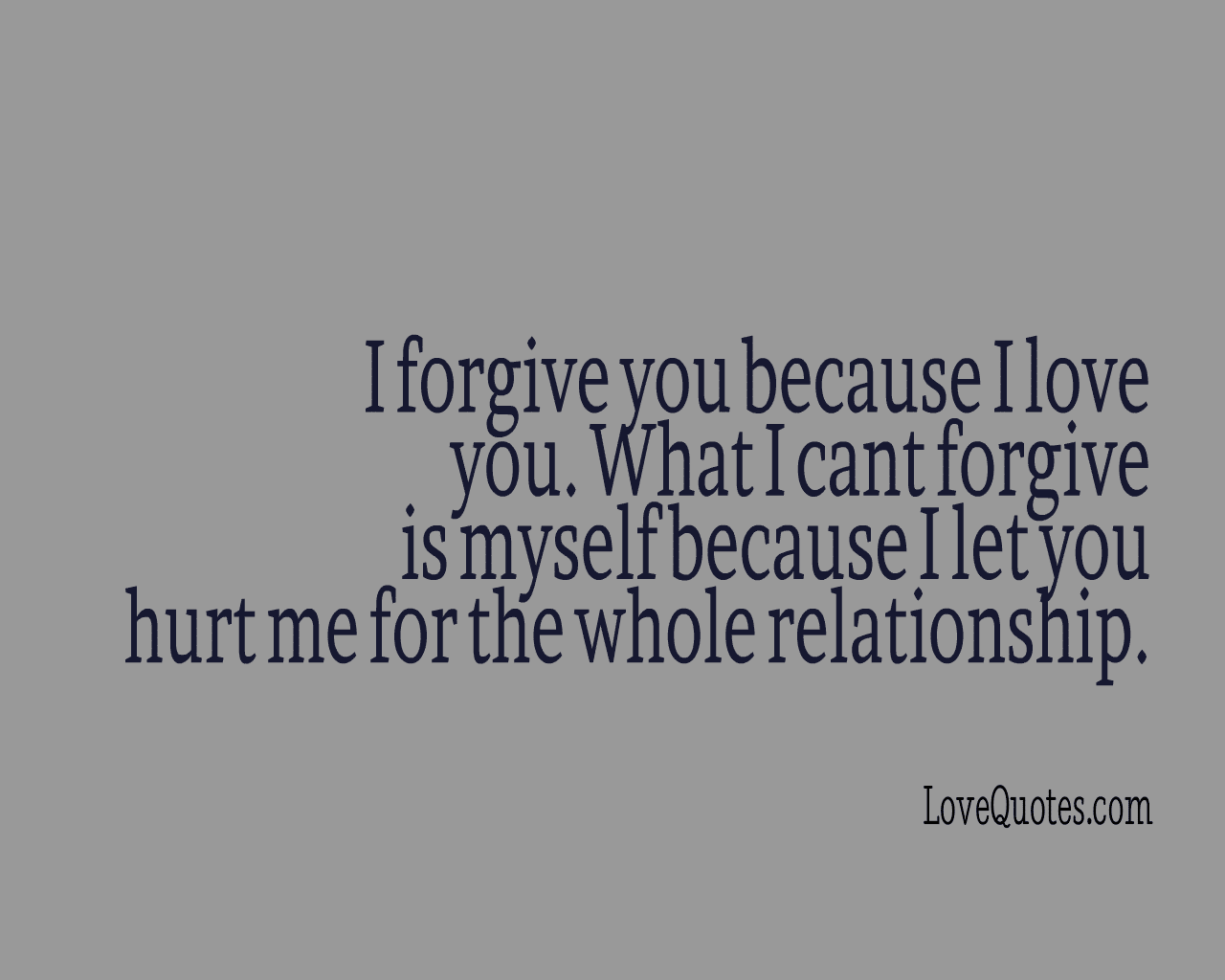 best i forgive you quotes for him