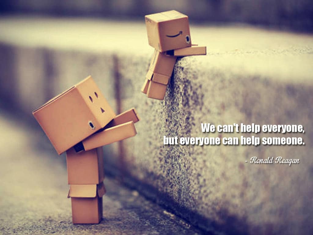 best i help everyone but nobody helps me quotes