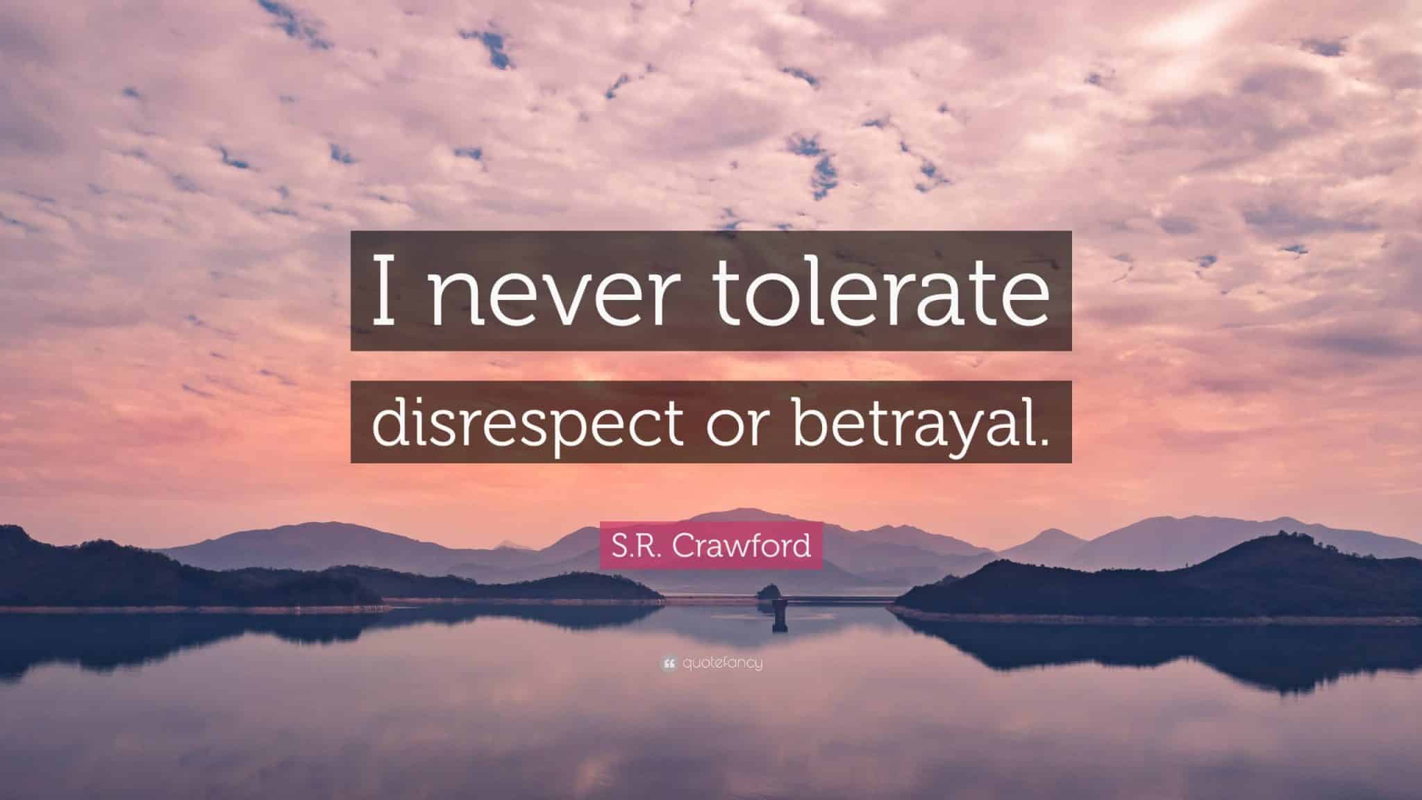 best i will not tolerate disrespect quotes scaled