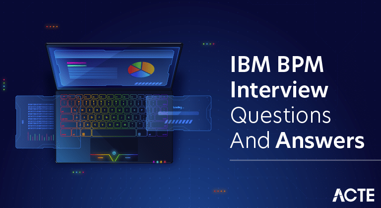 best ibm bpm interview questions