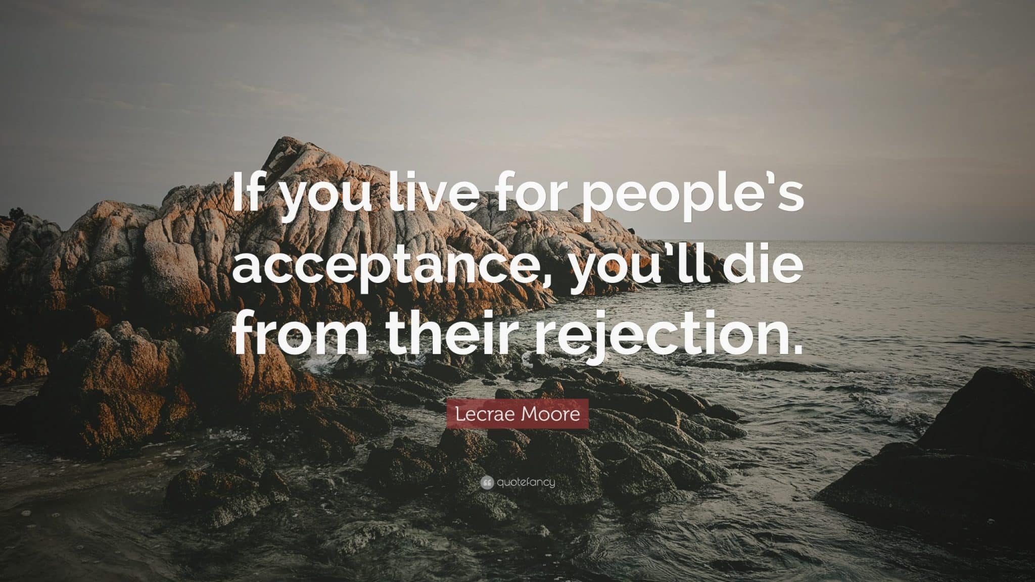 best if you live for people acceptance quotes scaled