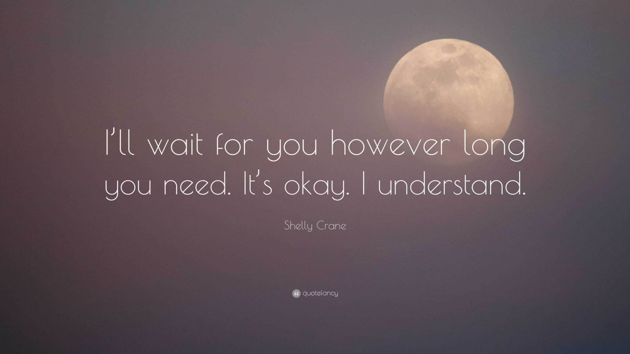 best ill wait for you quotes scaled