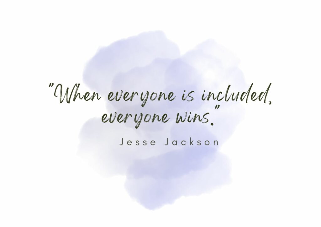 best inclusion quotes