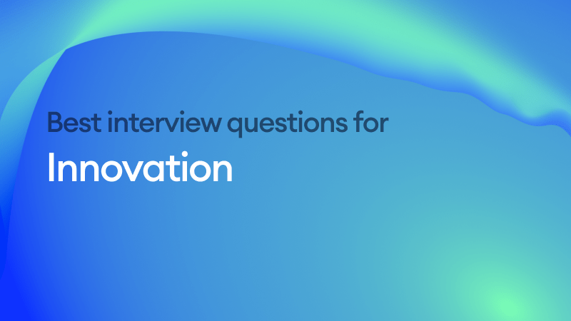 best innovation interview questions