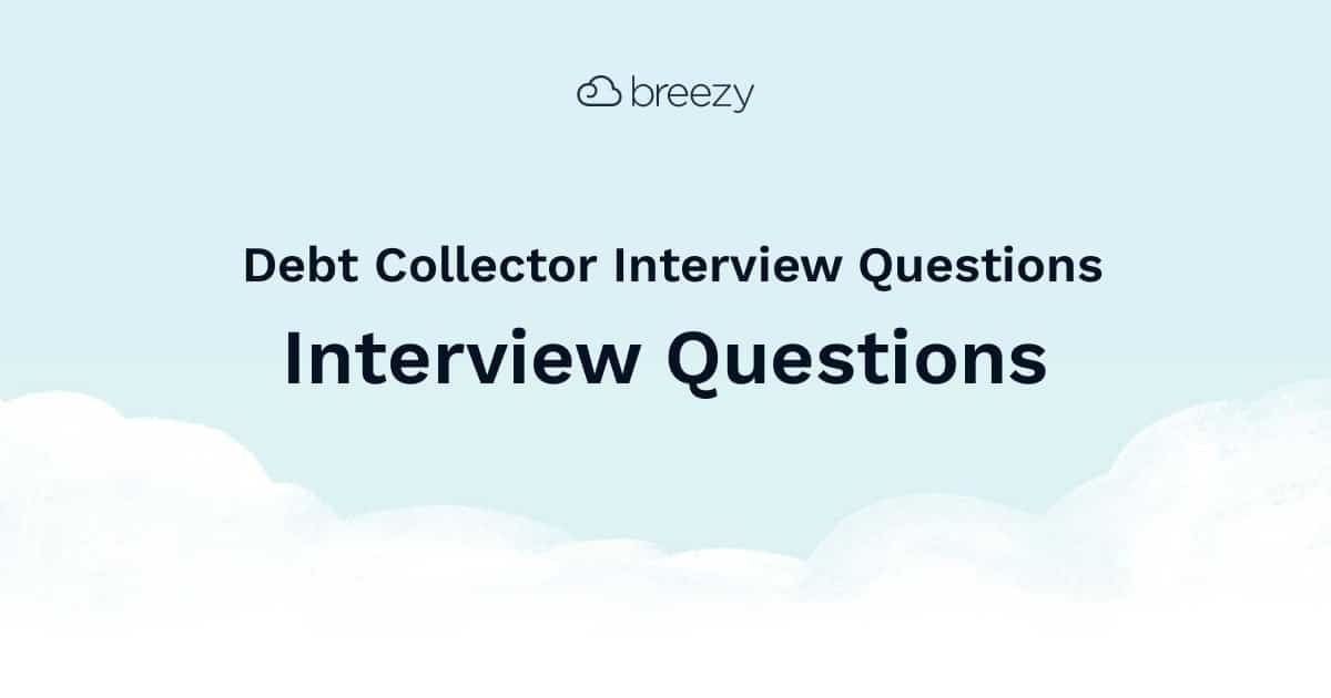 best interview questions for debt collector