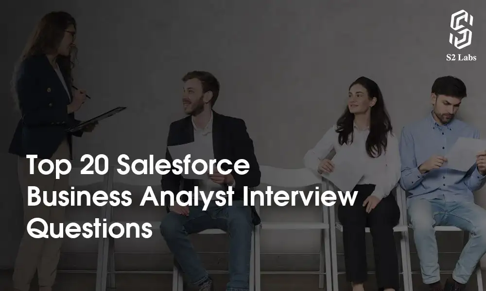 best interview questions for salesforce business analyst