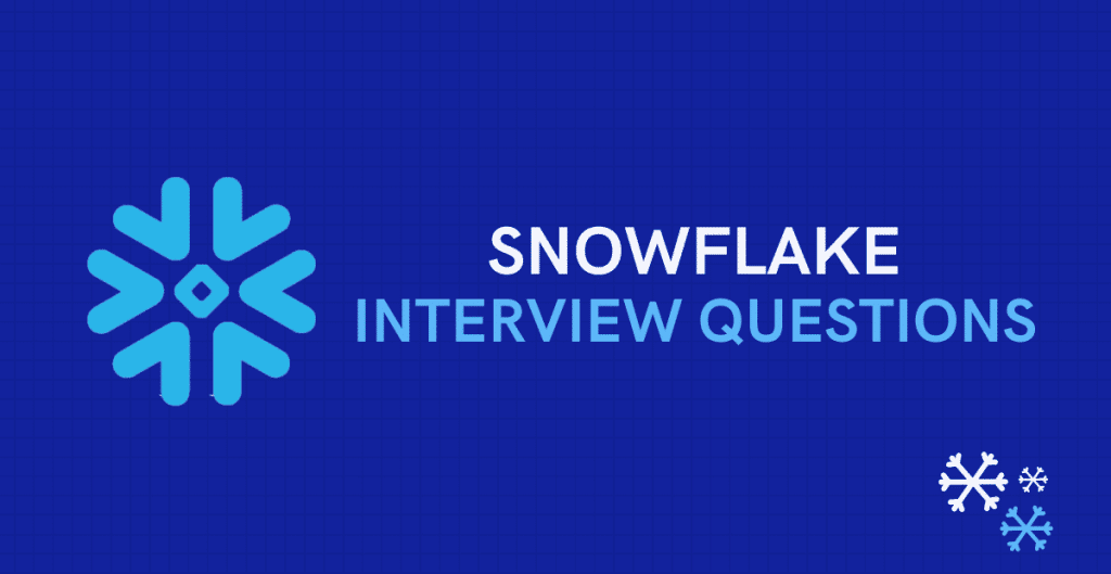 best interview questions on snowflake