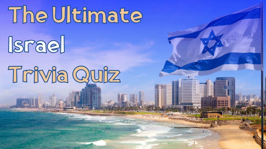 best israel trivia questions