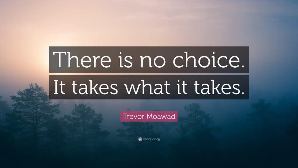 best it takes what it takes quotes scaled
