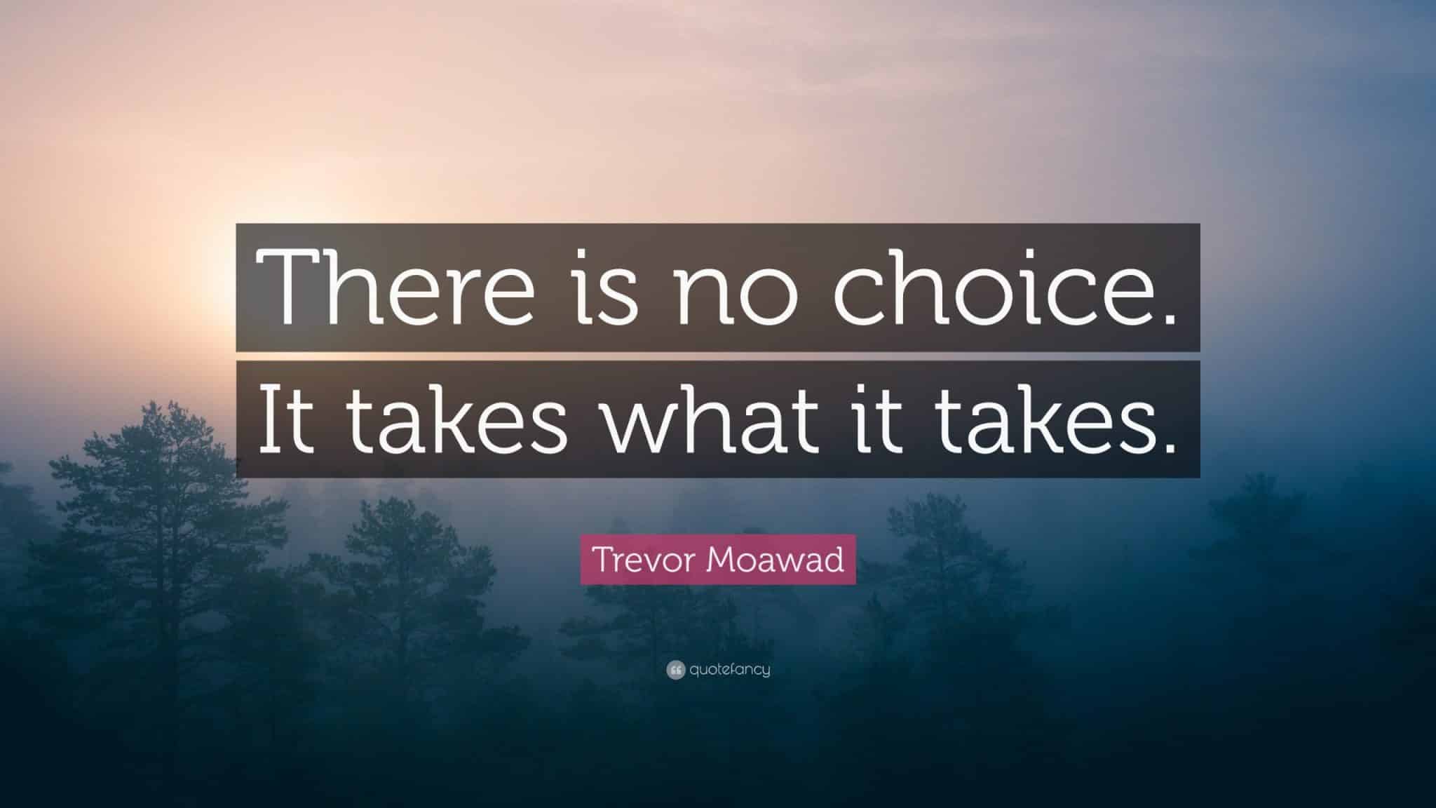 best it takes what it takes quotes scaled