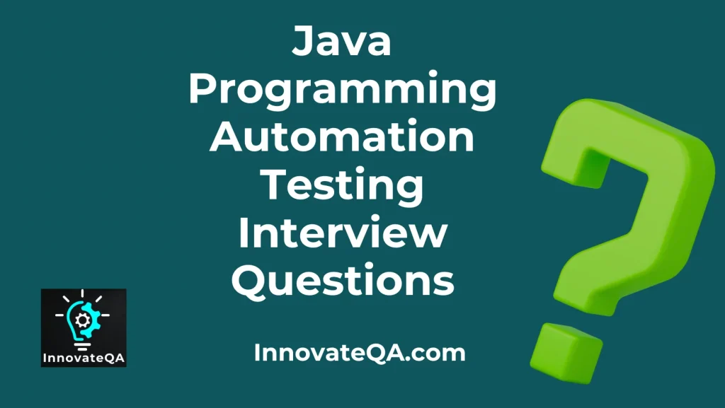 best java interview questions for automation testing