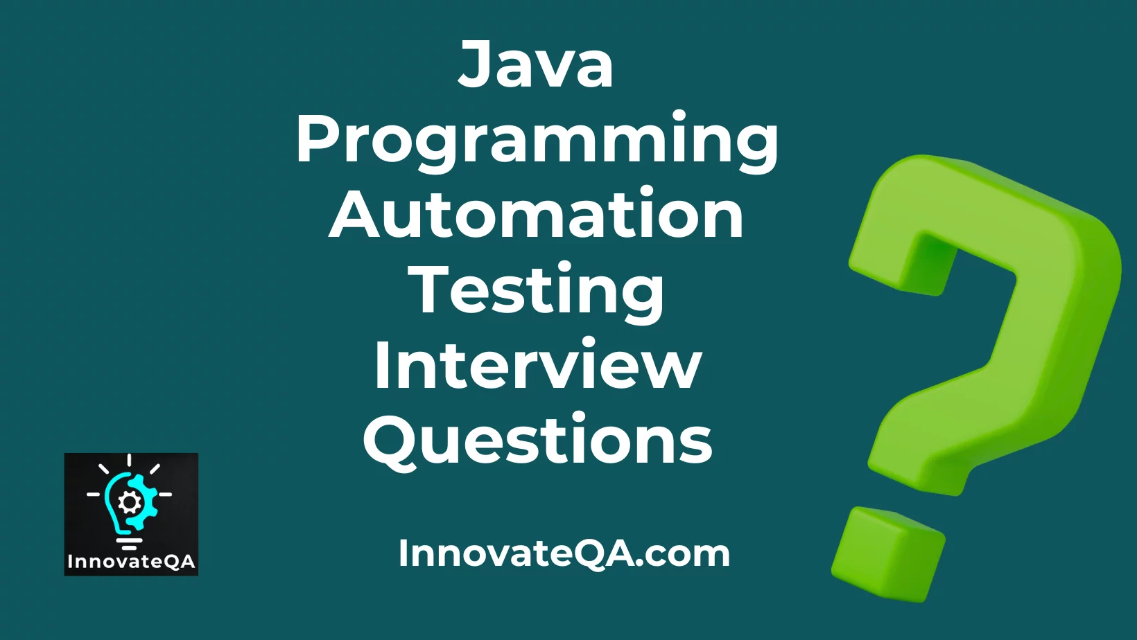 best java interview questions for automation testing