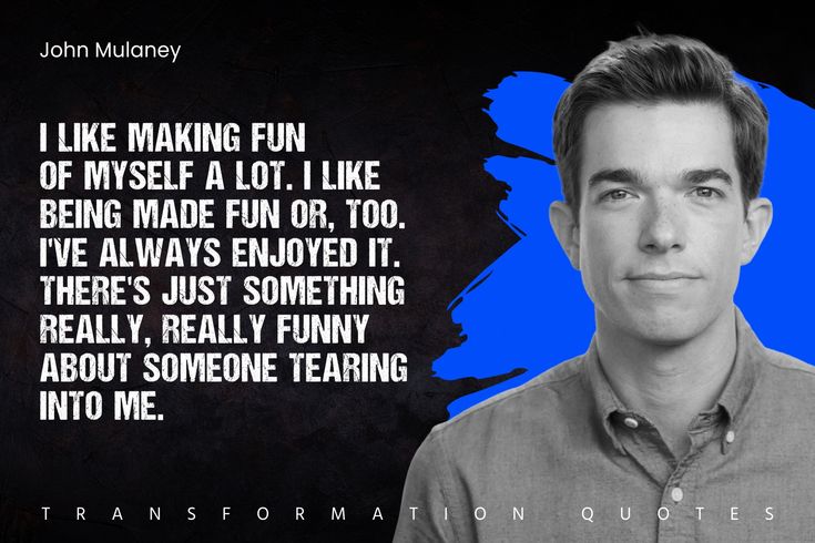best john mulaney funny quotes