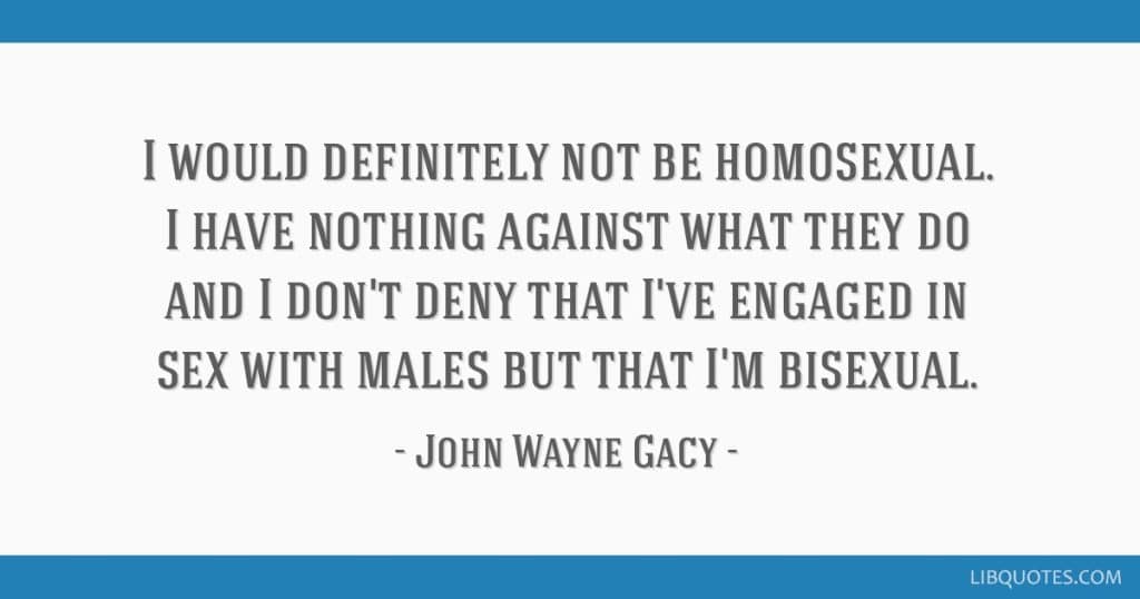best john wayne gacy quotes