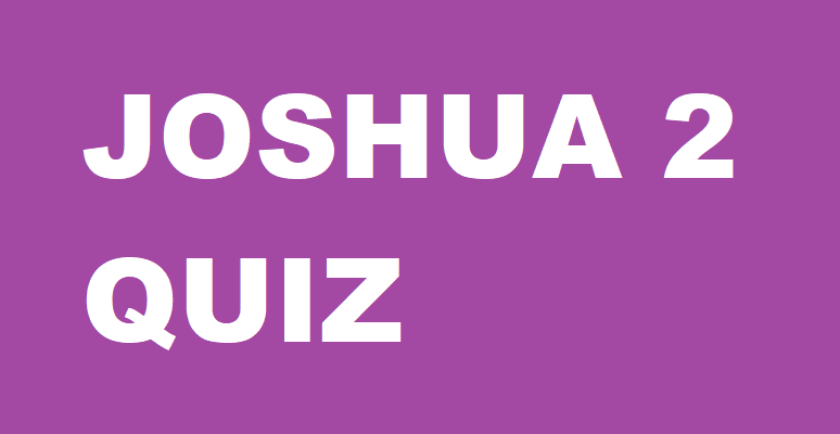 best joshua chapter 2 questions and answers