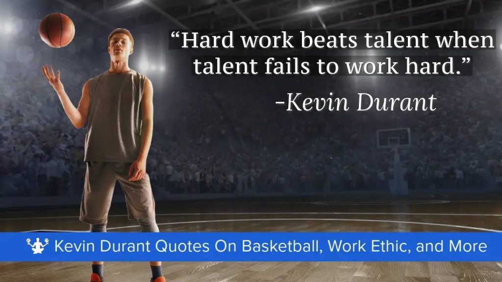best kevin durant quotes hard work