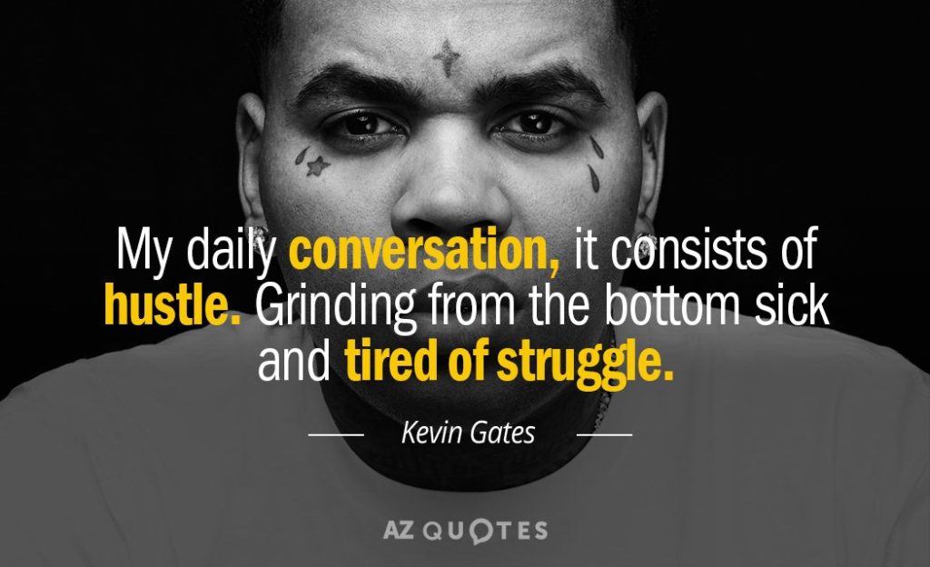 best kevin gate quotes