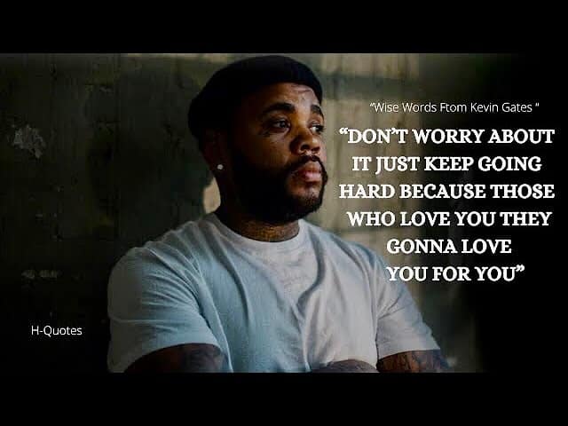 best kevin gates quotes about friends