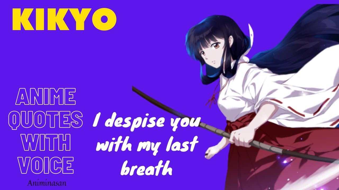 best kikyo quotes