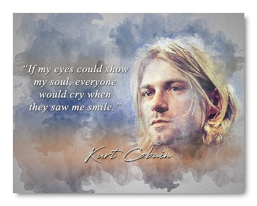 best kurt cobain quotes about life