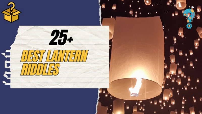 best lantern riddles questions and answers