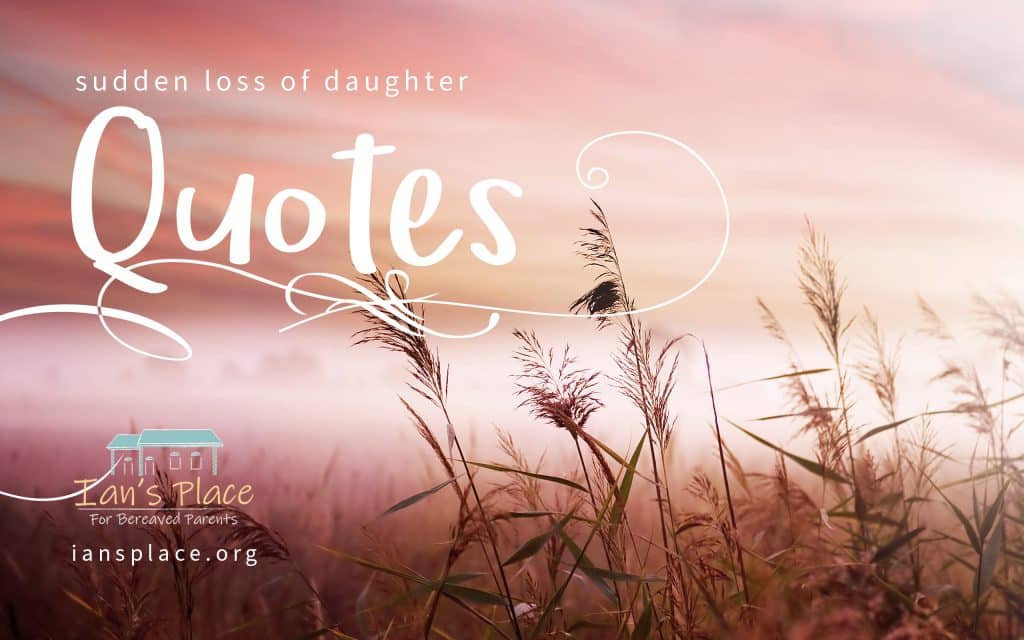 best losing a daughter quotes