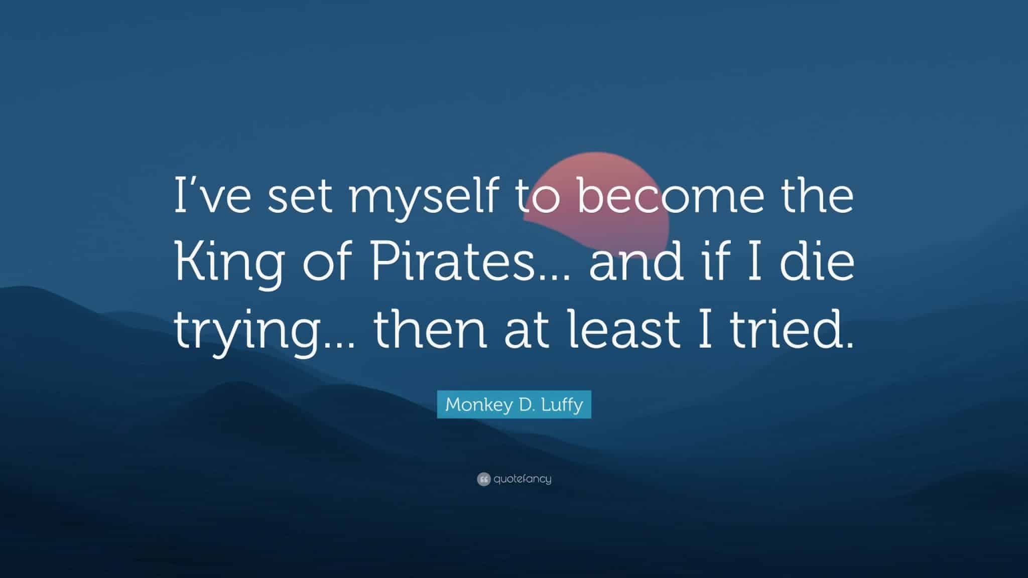 best luffy quotes pirate king scaled