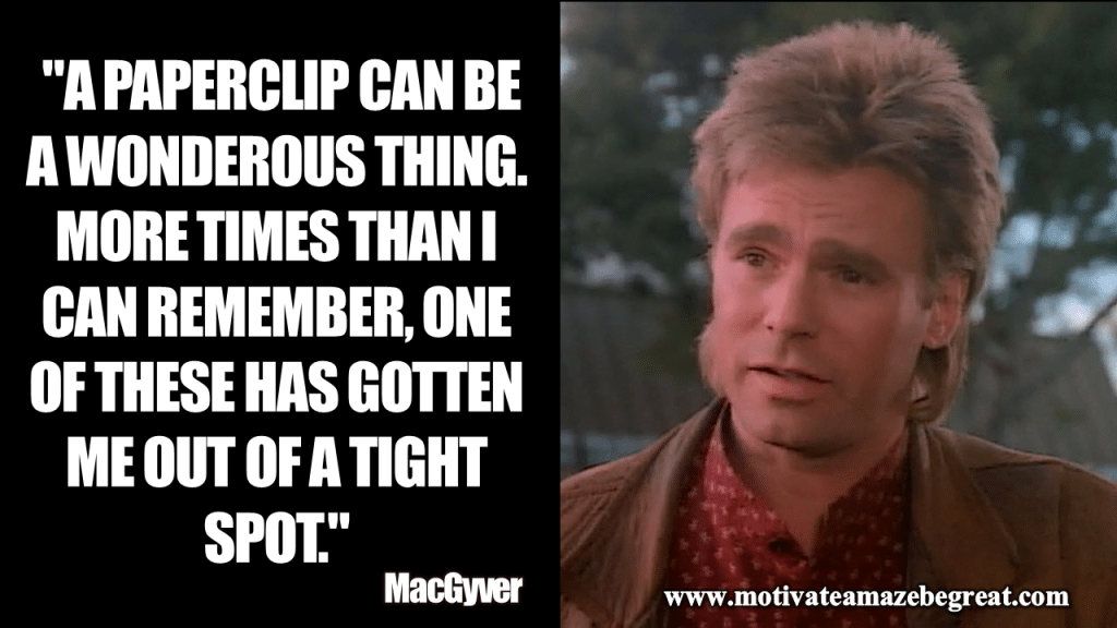 best macgyver quotes