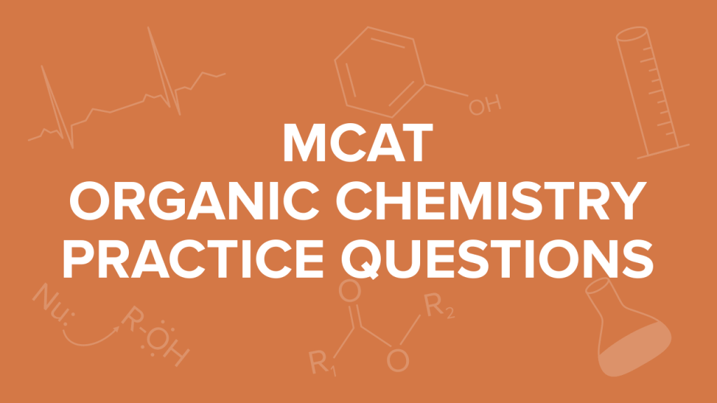 best mcat ochem questions